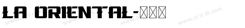 La Oriental字体转换